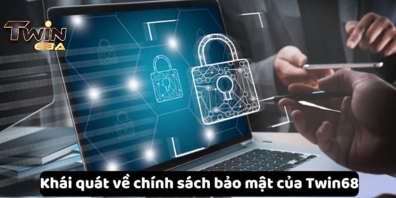 Chính sách bảo mật của nhà cái TWIN68